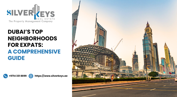 Dubai’s Top Neighborhoods for Expats: A Comprehensive Guide