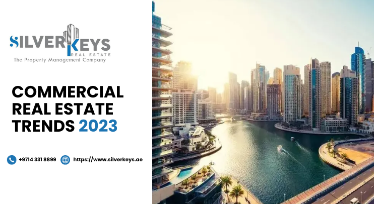 Dubai Commercial Real Estate Trends 2023